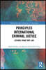 Principled International Criminal Justice