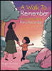 A Walk to Remember: Una Caminata Para Recordar