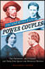 The Old West's First Power Couples: The Fremonts, the Custers, and Their Epic Quest for Manifest Destiny