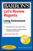 Let's Review Regents: Living Environment Revised Edition