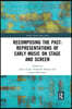 Recomposing the Past: Representations of Early Music on Stage and Screen