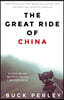 The Great Ride of China: One couple's two-wheeled adventure around the Middle Kingdom