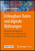 Unleugbare Daten Und Digitale W?hrungen: Blockchain Und Bitcoin Im Vergleich Zum S-Netzwerk Mit Dem Einweg-Bezugsmittel Jad