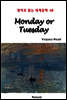 Monday or Tuesday - 영어로 읽는 세계문학 48