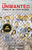 The Unwanted: Stories of the Syrian Refugees: A Graphic Novel – A Sibert Honor Winner on War, Survival, and Resilience