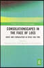 Consolationscapes in the Face of Loss