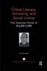 Critical Literacy, Schooling, and Social Justice