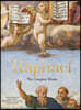 Raphael. the Complete Works. Paintings, Frescoes, Tapestries, Architecture