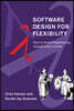Software Design for Flexibility