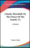 Charlie Thornhill; Or The Dunce Of The Family V2