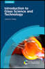 Introduction to Glass Science and Technology