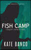 Fish Camp: A Young Girl's Journey to Freedom