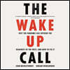 The Wake-Up Call: Why the Pandemic Has Exposed the Weakness of the West, and How to Fix It