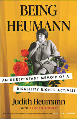 Being Heumann: An Unrepentant Memoir of a Disability Rights Activist