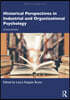 Historical Perspectives in Industrial and Organizational Psychology