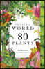 The Around the World in 80 Plants
