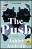 The Push: A GMA Book Club Pick (a Novel)