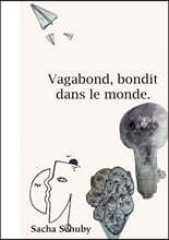 Vagabond, bondit dans le monde