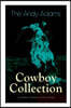 The Andy Adams Cowboy Collection - 19 Western Classics in One Volume: The Double Trail, Rangering, A Winter Round-Up, A College Vagabond, At Comanche