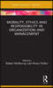 Morality, Ethics and Responsibility in Organization and Management