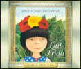 Little Frida: A Story of Frida Kahlo