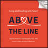 Above the Line: Living and Leading with Heart