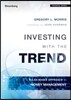 Investing with the Trend: A Rules-Based Approach to Money Management