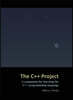 The C++ Project: A companion for learning the C++ programming language