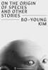 On the Origin of Species and Other Stories