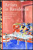 Artists in Residence: Seventeen Artists and Their Living Spaces, from Giverny to Casa Azul