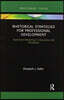 Rhetorical Strategies for Professional Development