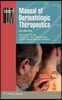 Manual of Dermatologic Therapeutics