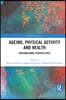 Ageing, Physical Activity and Health