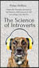 The Science of Introverts