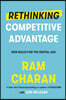 Rethinking Competitive Advantage: New Rules for the Digital Age