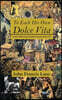 To Each His Own Dolce Vita: in the Golden Age of Italian Cinema 1948-1972