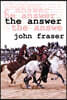 The Answer