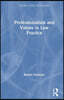 Professionalism and Values in Law Practice