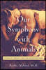 Our Symphony with Animals: On Health, Empathy, and Our Shared Destinies