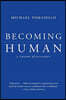 The Becoming Human