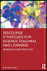 Discourse Strategies for Science Teaching and Learning