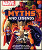 Marvel Myths and Legends: The Epic Origins of Thor, the Eternals, Black Panther, and the Marvel Universe