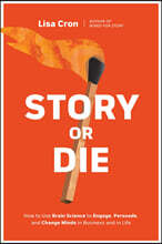 The Story or Die