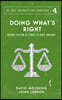Doing What's Right: The Limits of our Worth, Power, Freedom and Destiny