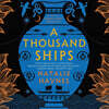 A Thousand Ships Lib/E