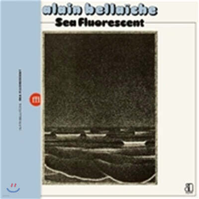 Alain Bellaiche (알랭 벨라이체) - Sea Fluorescent [LP]