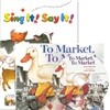 Sing It Say It! 2-8 SET To Market, To Market