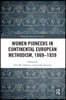 Women Pioneers in Continental European Methodism, 1869-1939