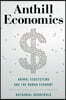 Anthill Economics: Animal Ecosystems and the Human Economy