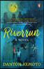 Riverrun: Global Debut by One of Asia's Best Writers Danton Remoto, an LGBT Literary-Fiction Book Written Like a Memoir